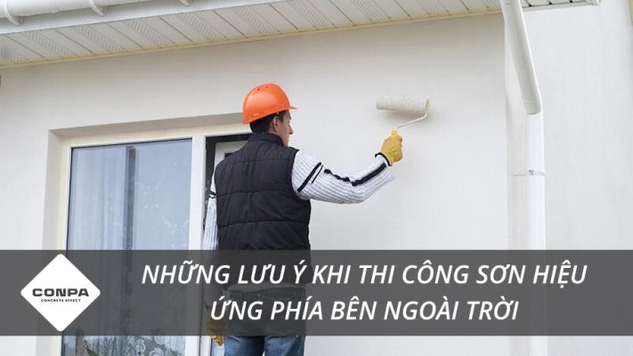 Những lưu ý khi thi công sơn hiệu ứng ngoài trời