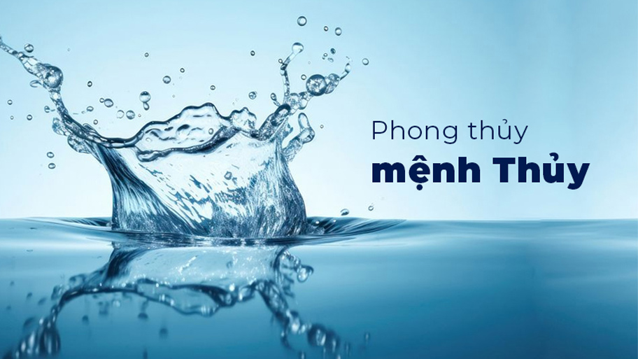 Đặc điểm cảu người mệnh Thủy